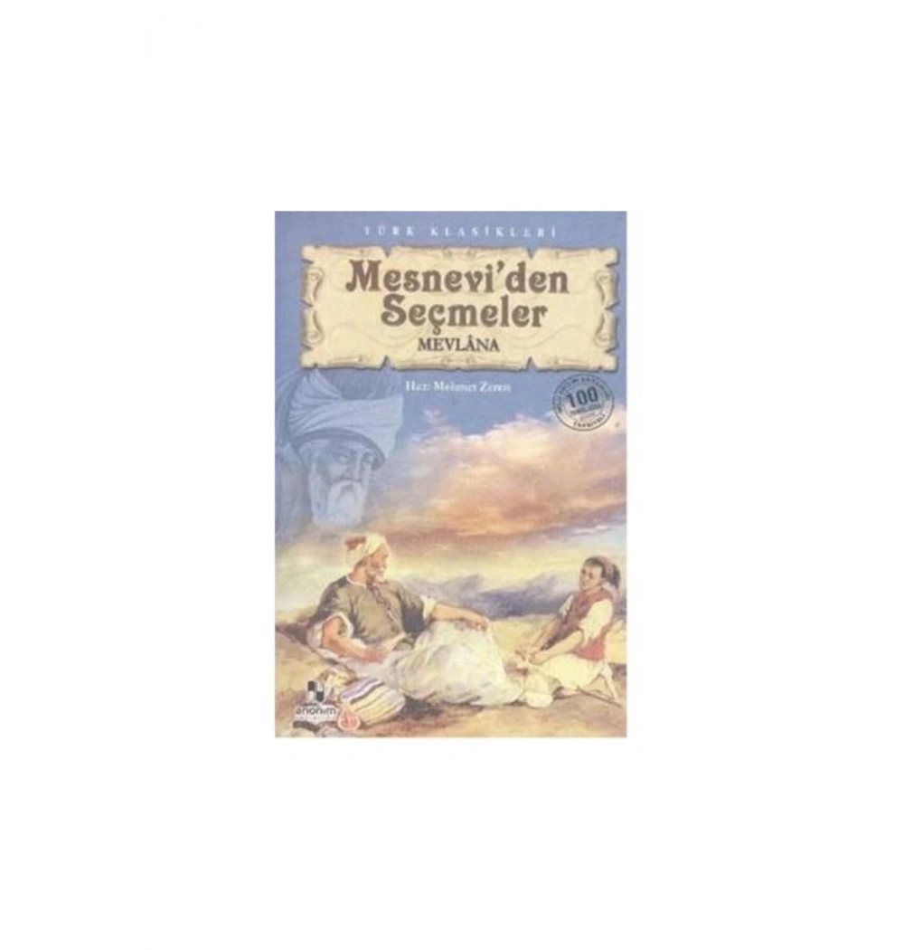 Mesnevi̇Den Seçmeler. Mevlana Anoni̇M