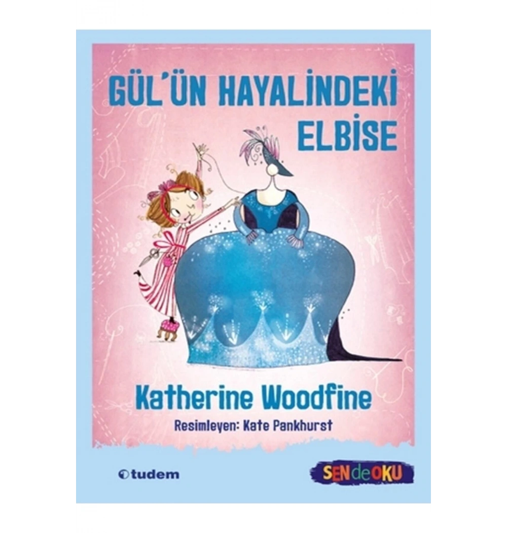 Gülün Hayalindeki Elbise  Tudem