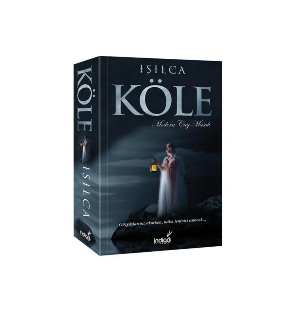 Köle Modern Çağ Masalı. Işılca