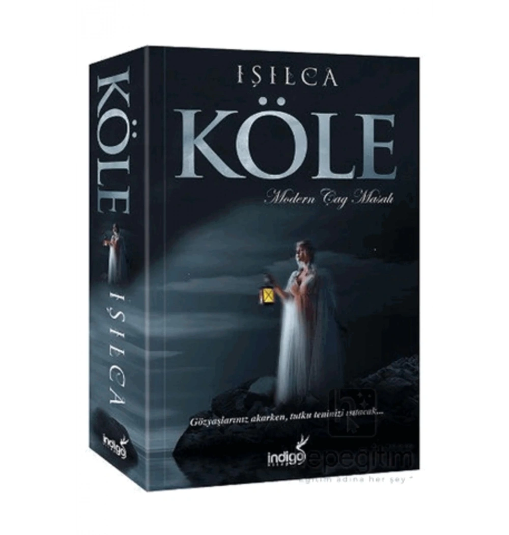 Köle Modern Çağ Masalı. Işılca