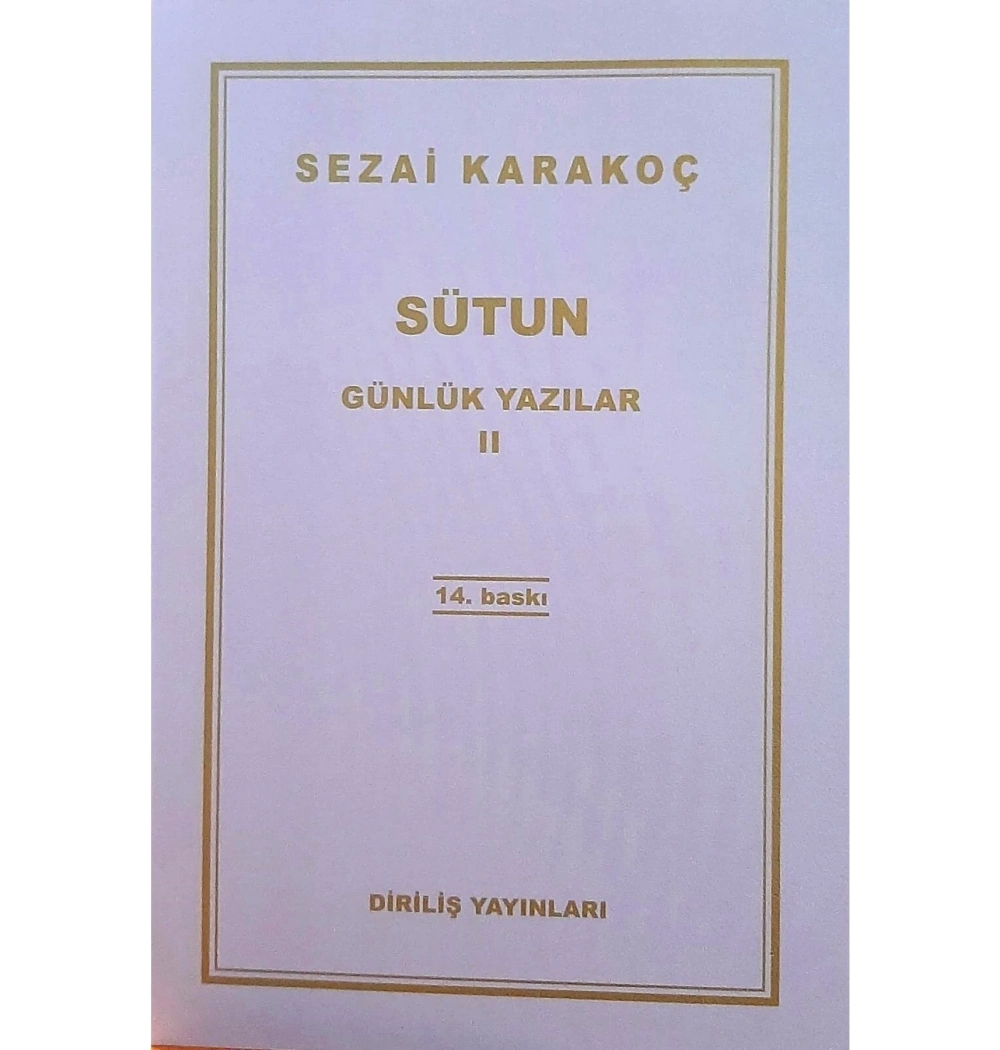 Sütun Günlük Yazılar 2  Sezai Karakoç  Diriliş