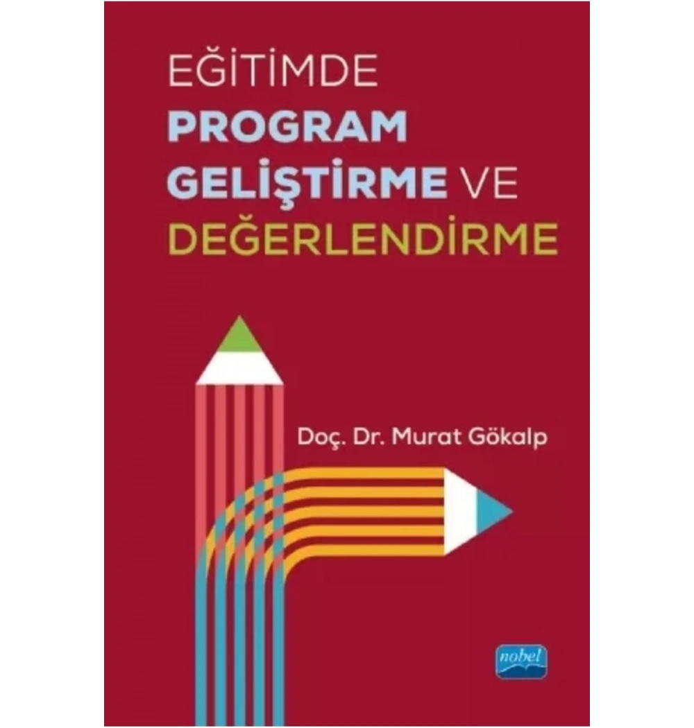 Eğitimde Program Geliştirme Ve Değerlendirme- Murat Gökalp Nobel
