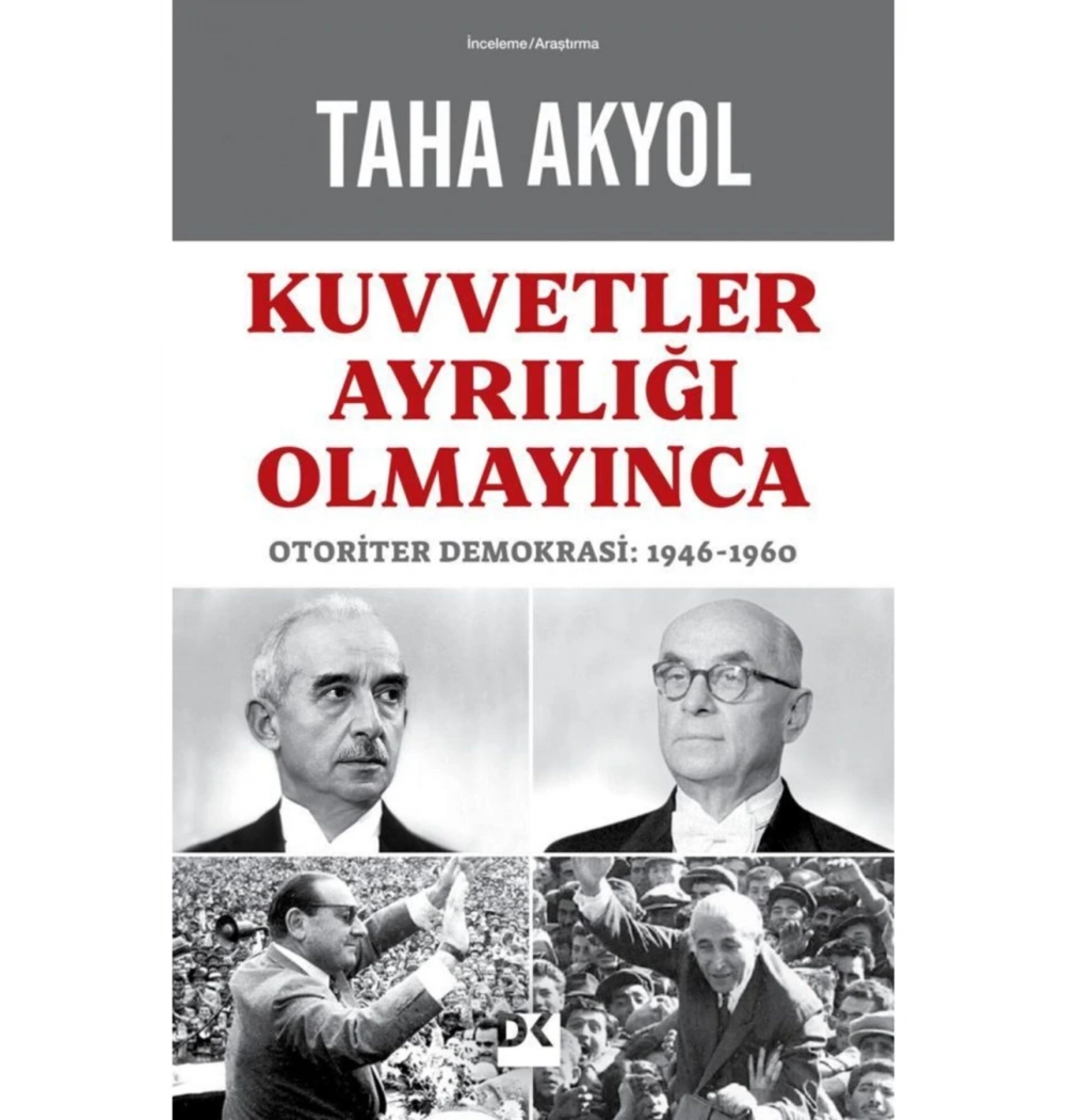 Kuvvetler Ayrılığı Olmayınca Taha Akyol Doğan Kitap