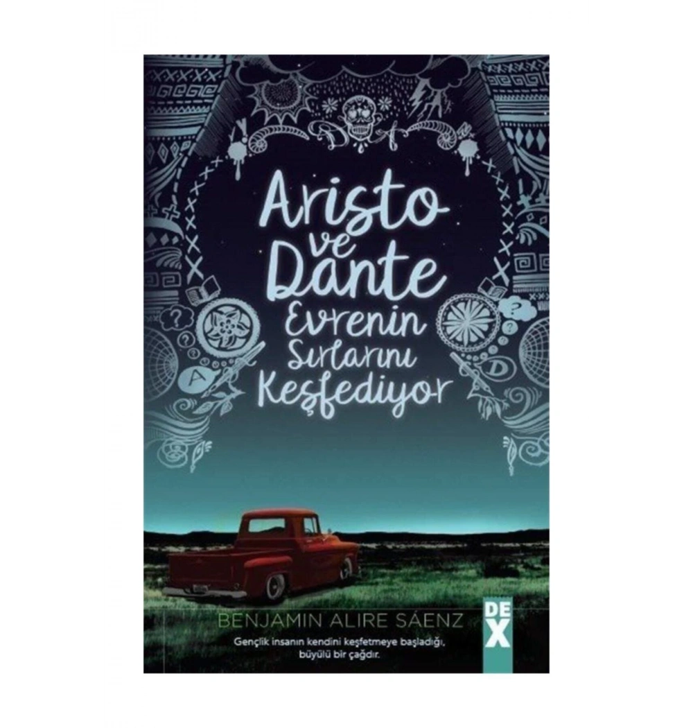 Aristo Ve Dante Evrenin Sırlarını Keşfediyor   Dex