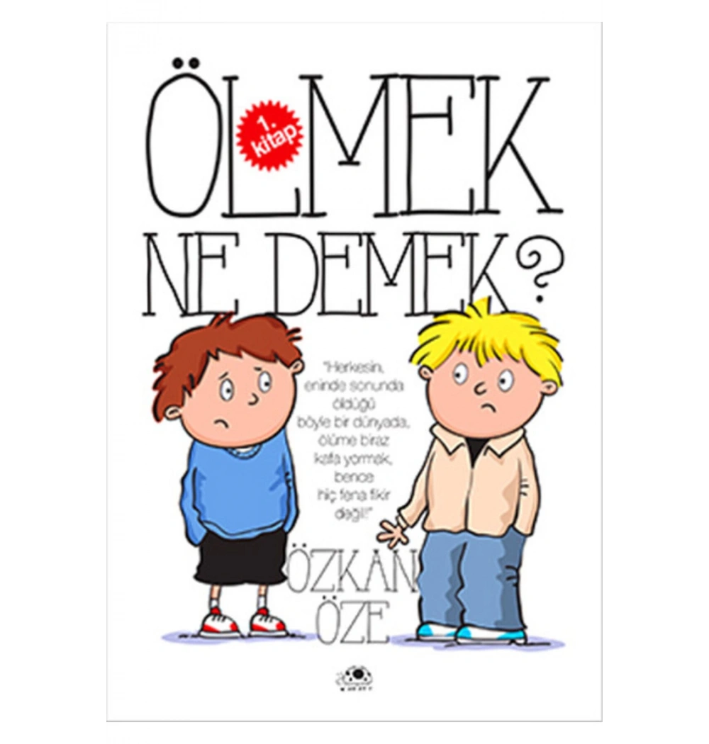 Ölmek Ne Demek 1.Kitap     Uğurböceği