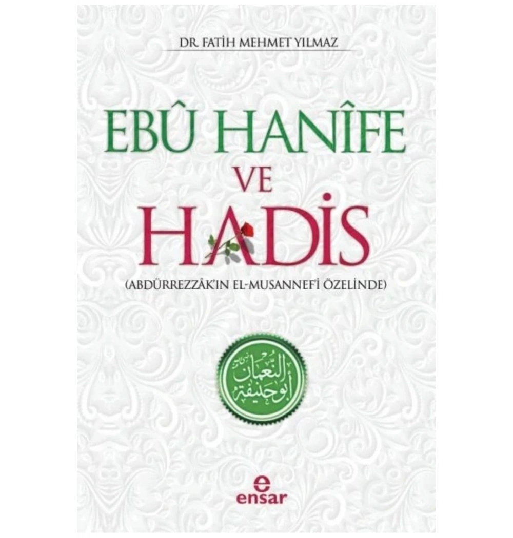 Ebu Hanife Ve Hadis Fatih Mehmet Yılmaz     Ensar