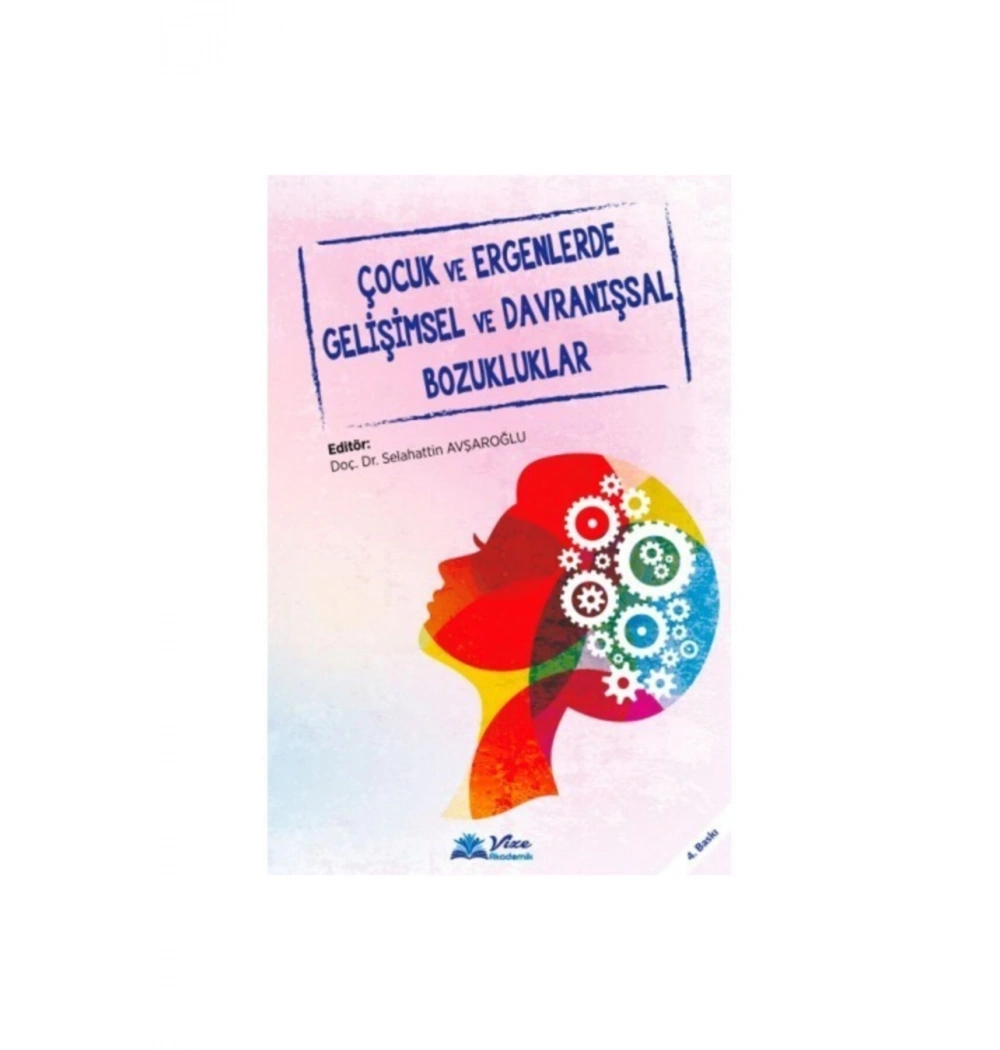 Çocuk Ve Ergenlerde Gelişimsel Davranışsal Bozukluklar