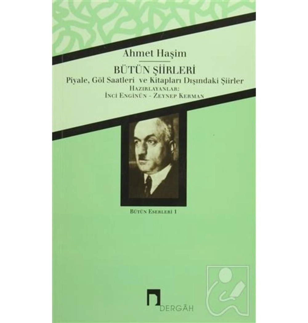 Bütün Şiirleri Ahmet Haşim Dergah