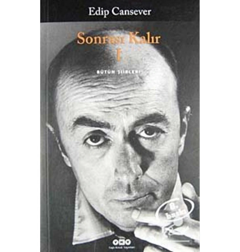 Sonrası Kalır 1  Bütün Şiirleri  Edip Cansever   Yapı Kredi