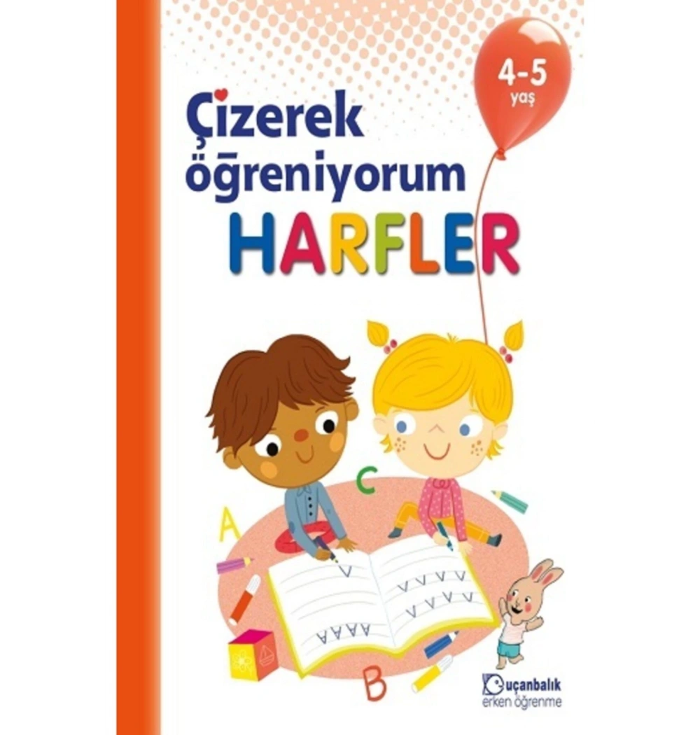 Çizerek Öğreniyorum Harfler 4-5 Yaş Uçanbalık