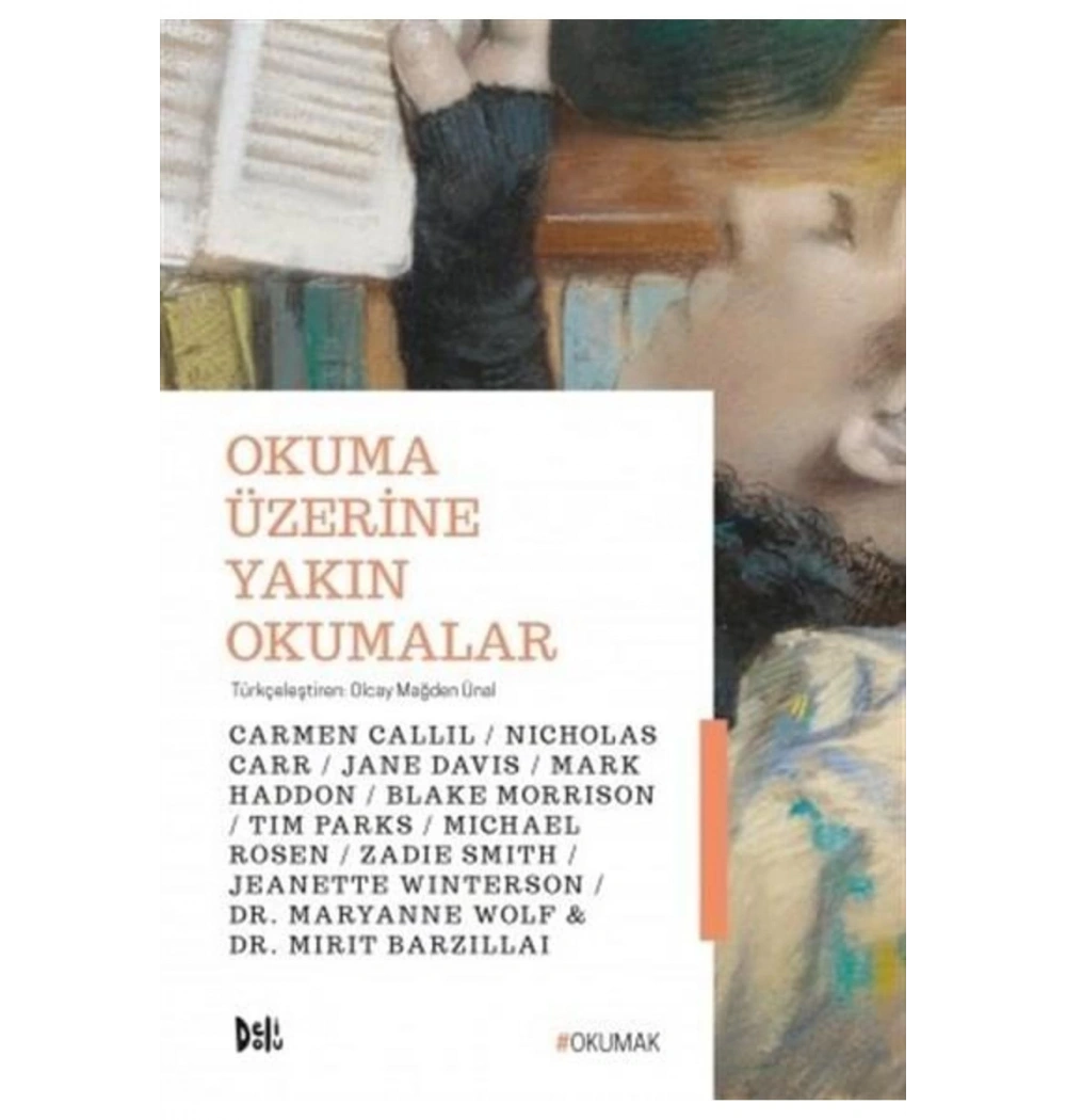 Okuma Üzerine Yakın Okumalar  Deli Dolu