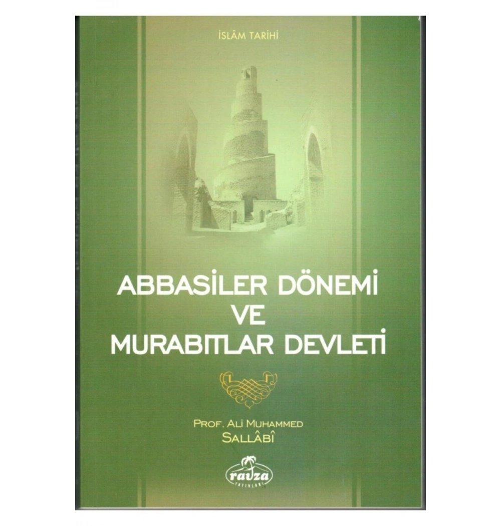 Abbasiler Dönemi Ali Muhammed Sallabi Ravza