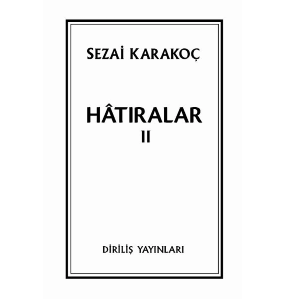 Hatıralar 2  Sezai Karakoç  Diriliş Yayın