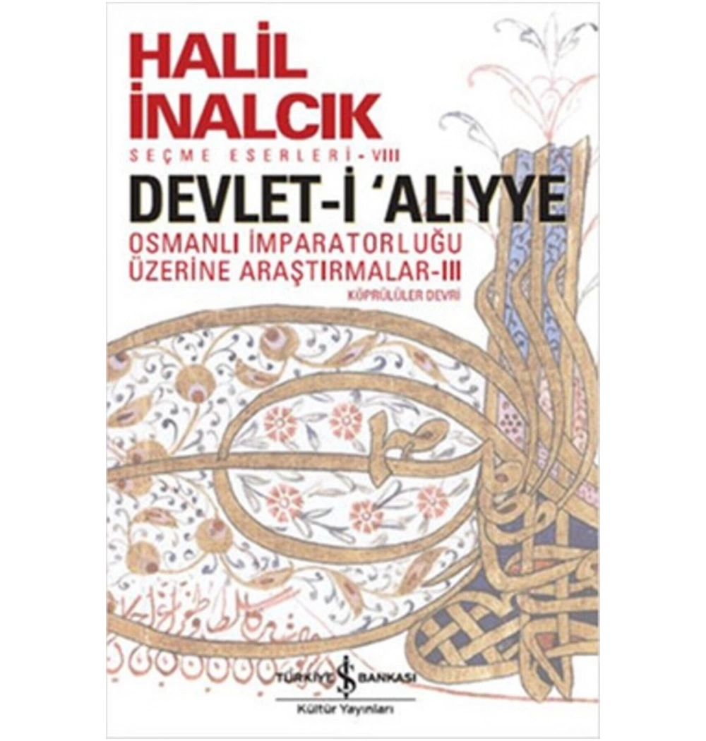 Devleti Aliyye 3 Köprülüler Devri H.İnalcık İş Bankası