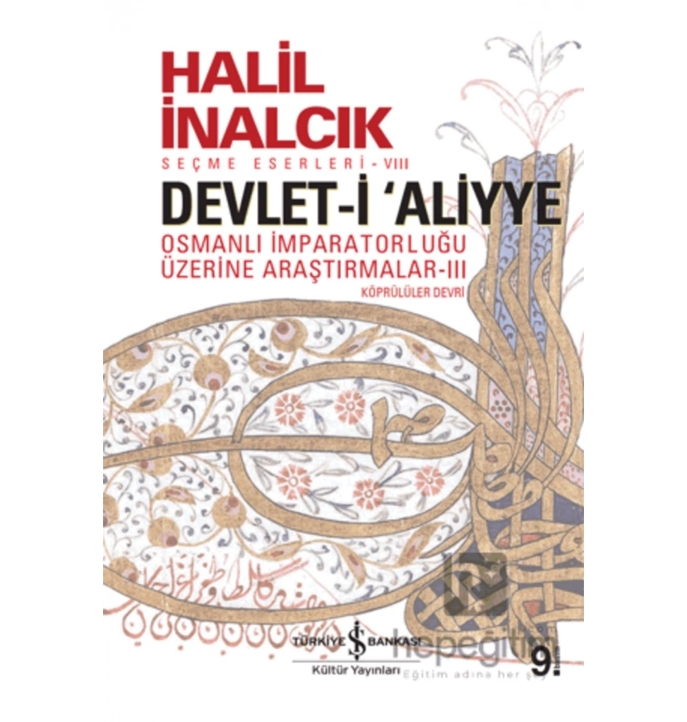 Devleti Aliyye 3 Köprülüler Devri H.İnalcık İş Bankası
