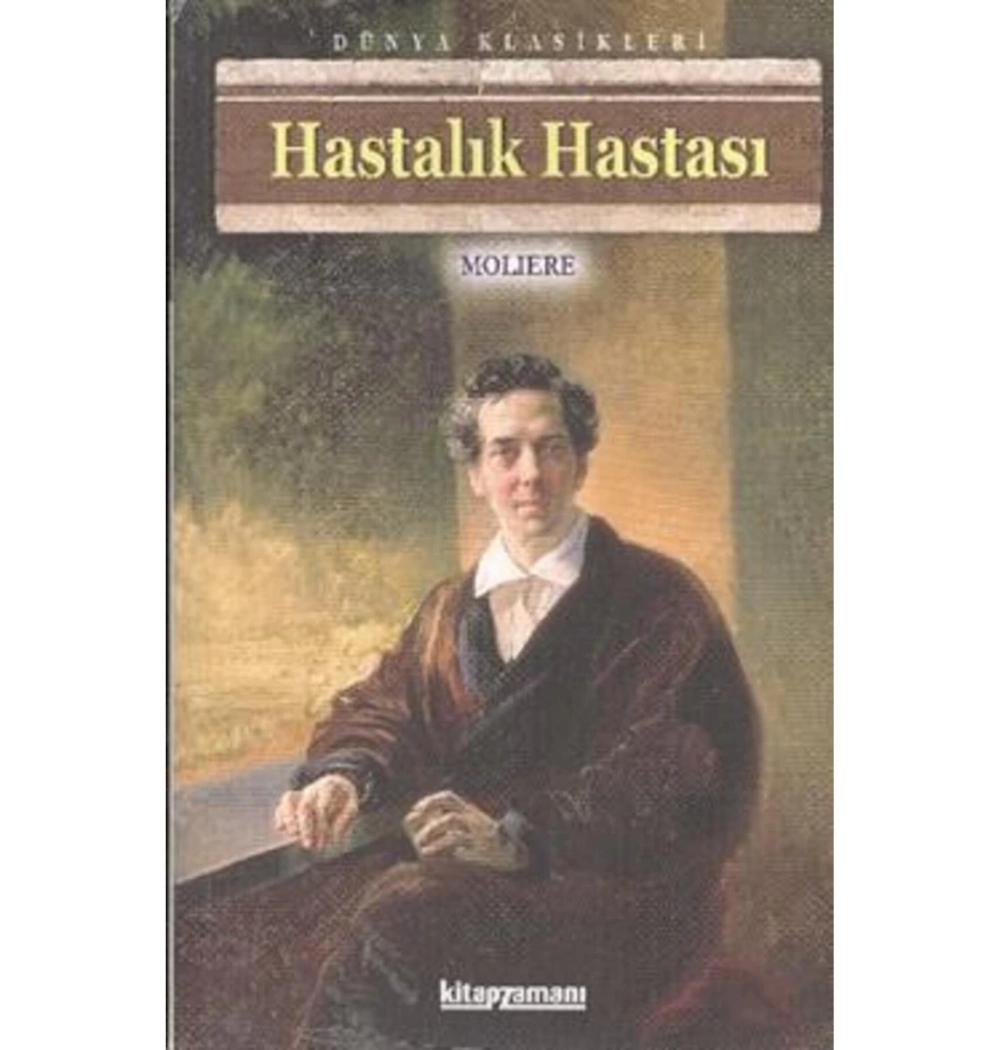Hastalık Hastası. Molıere- Kitapzamanı