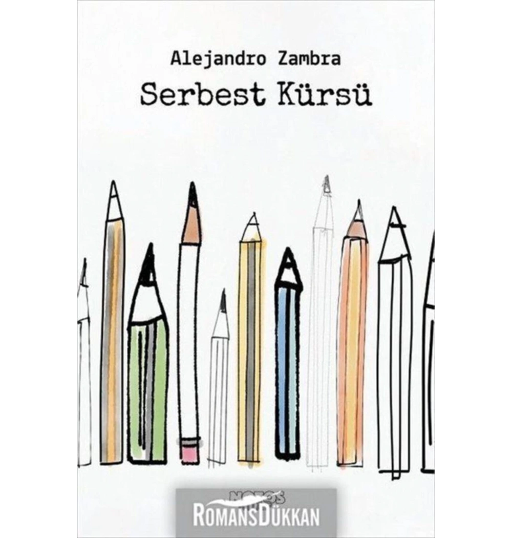 Serbest Kürsü  Alejandro Zambra Notos