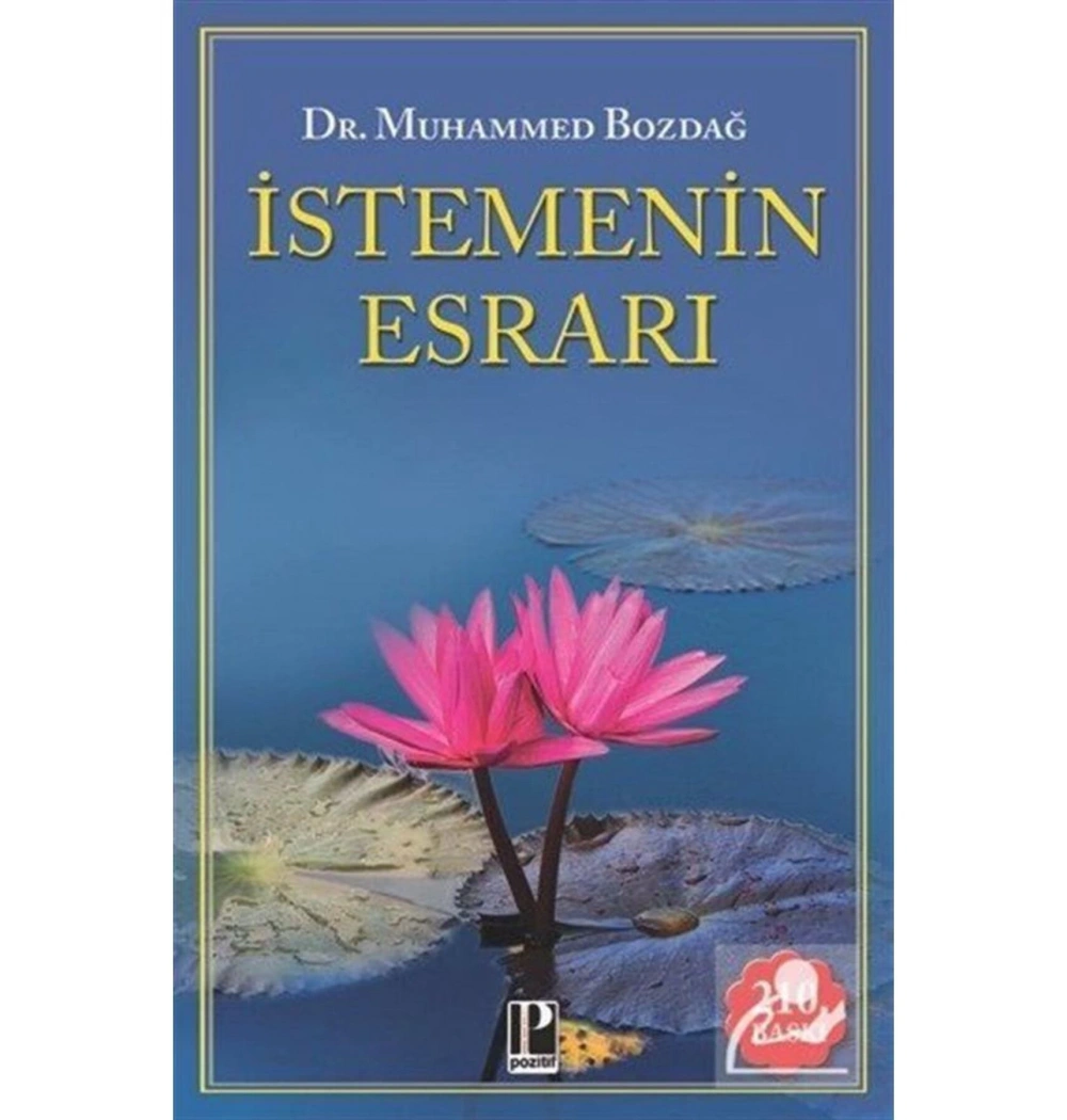 Istemenin Esrari Muhammed Bozdağ Pozitif Yayın