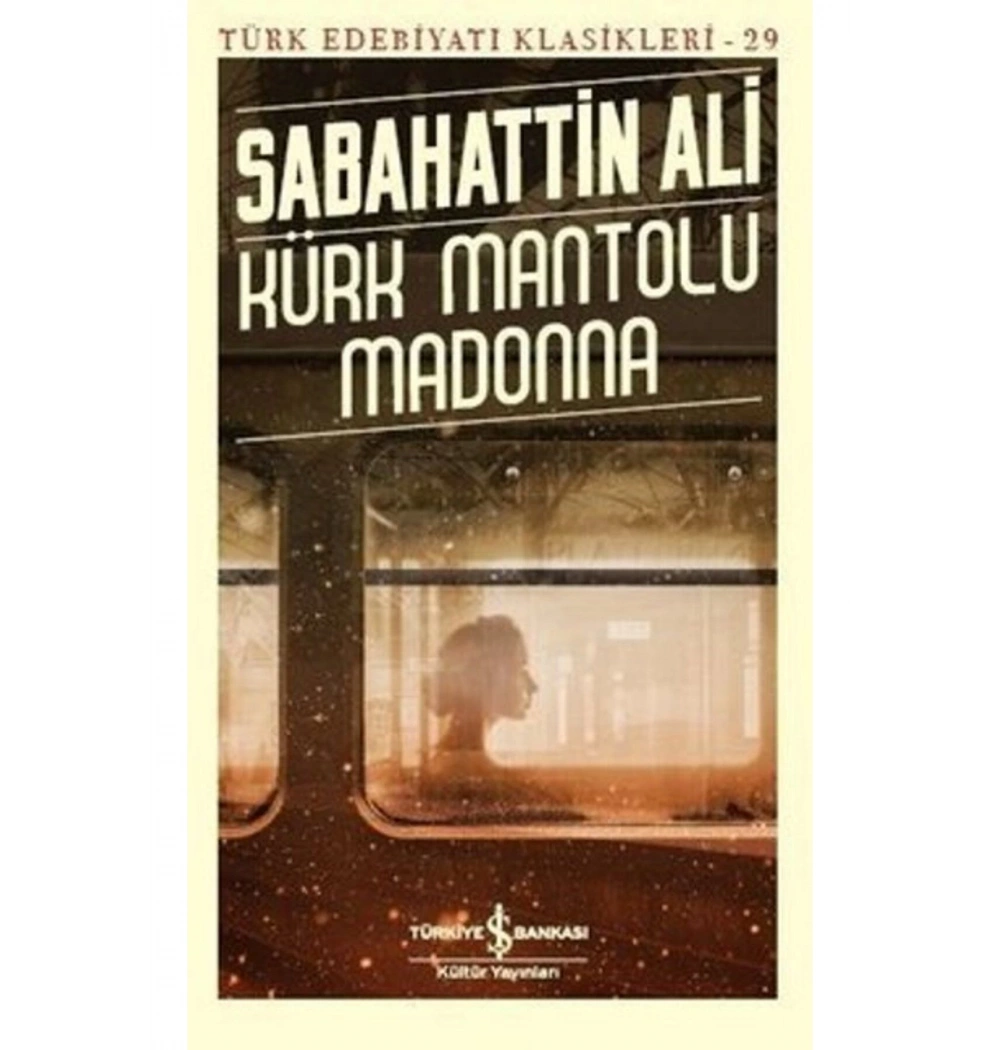 Kürk Mantolu Madonna Sabahattin Ali İş Bankası