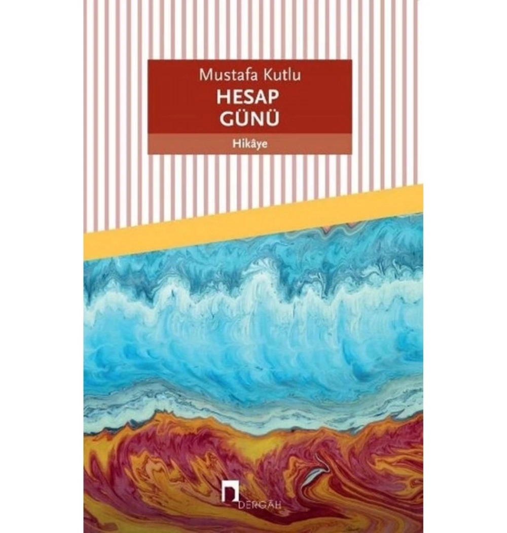 Hesap Günü Mustafa Kutlu   Dergah