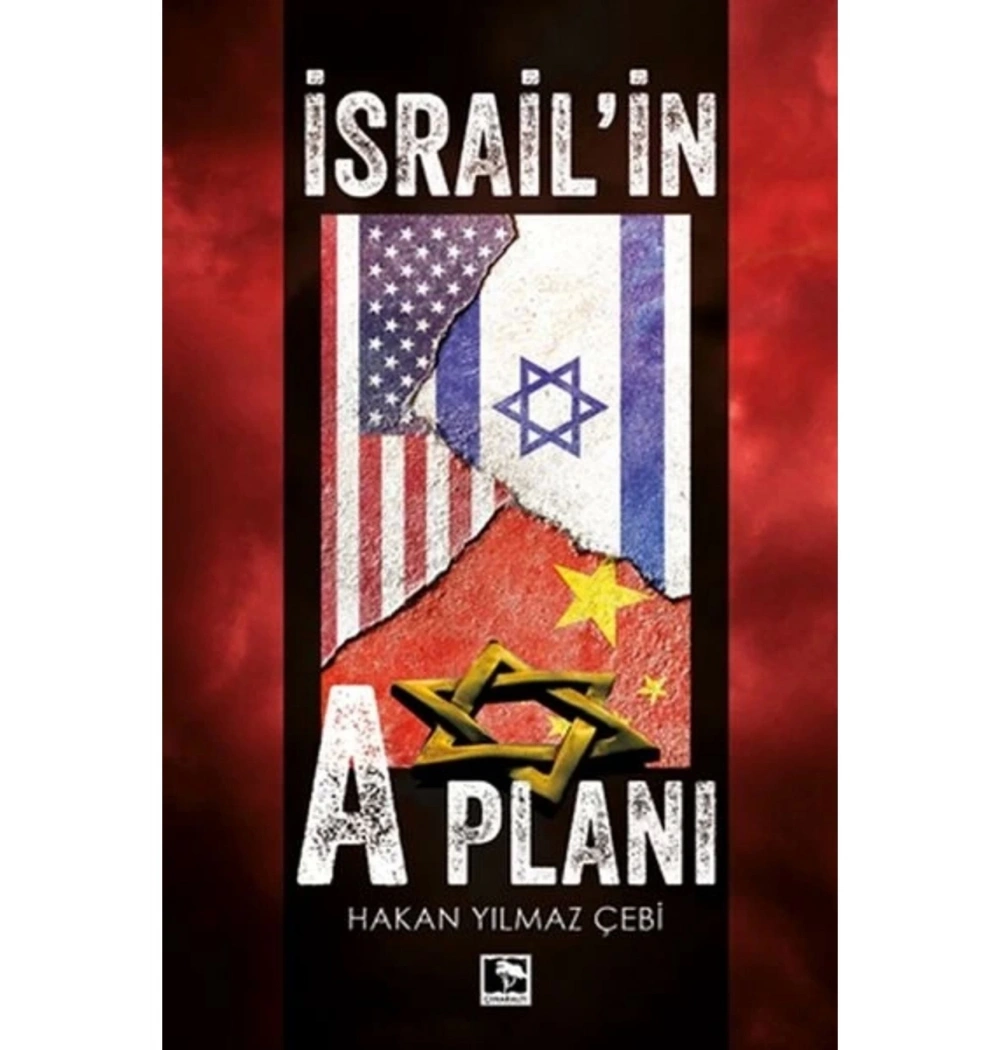 İsrailin A Planı Hakan Yılmaz Çebi Çınaraltı