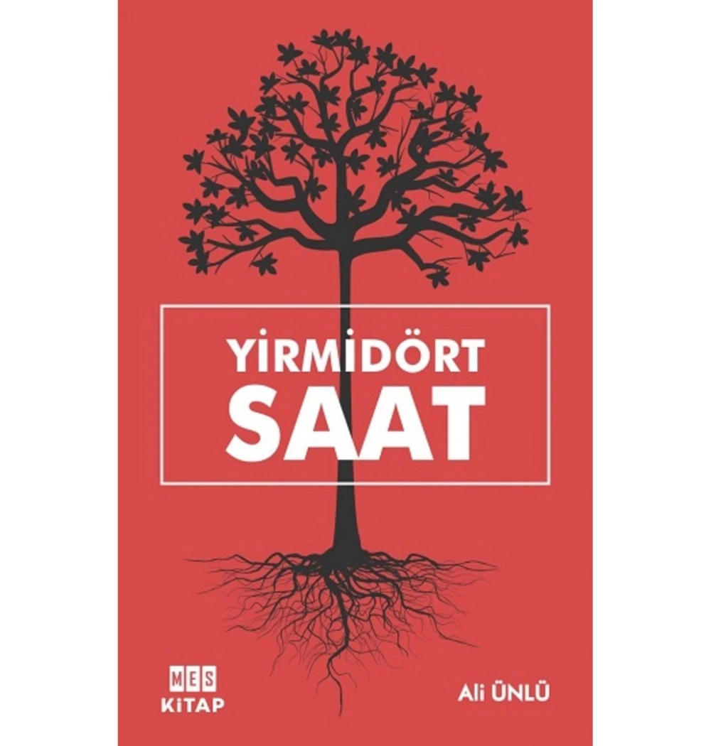 Yirmidört Saat Ali Ünlü Mes Kitap
