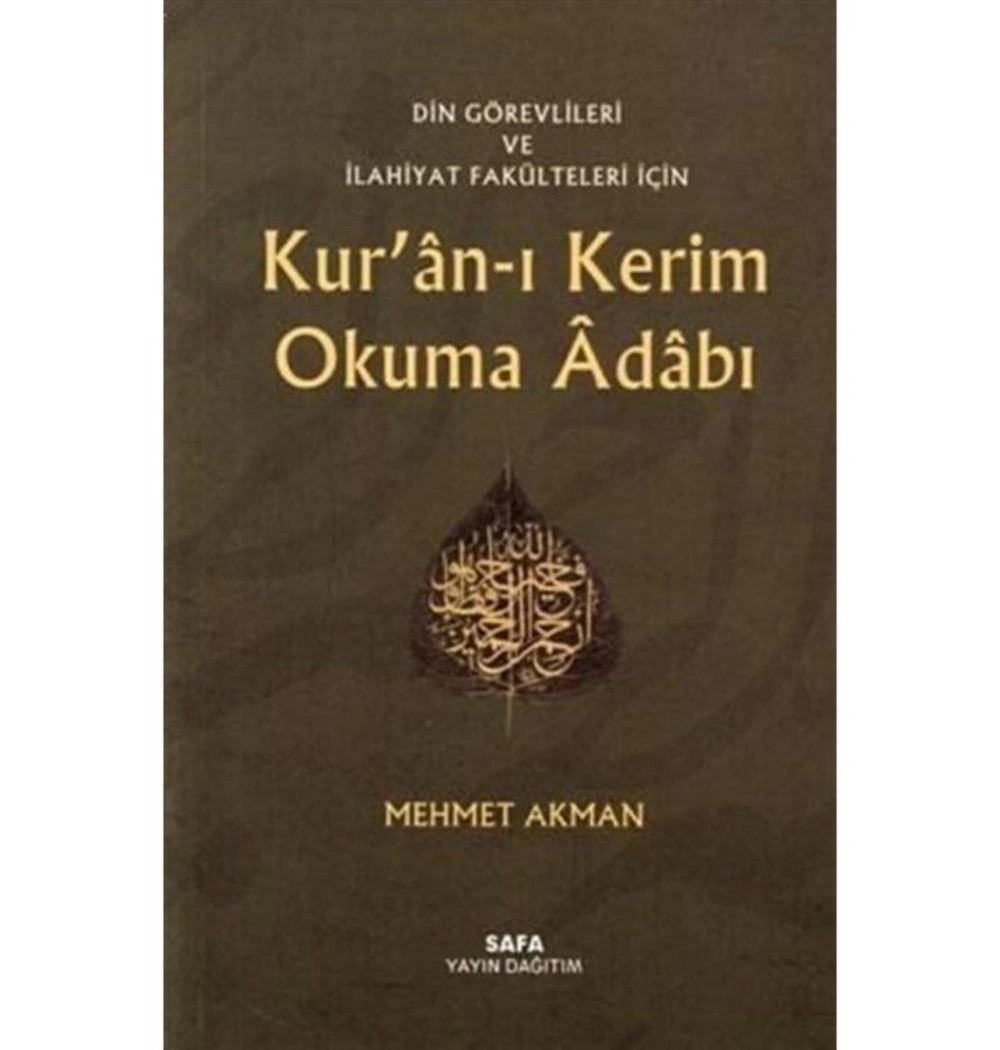 Kuranı Kerim Okuma Adabı. Mehmet Akman Safa Yayın