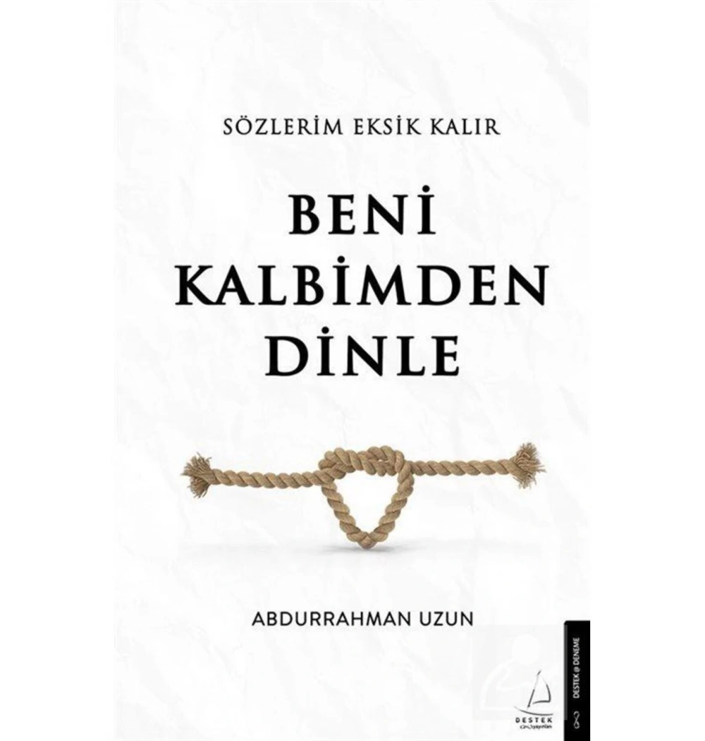 Sözlerim Eksik Kalır Benim Kalbimden Dinle Destek Yayın