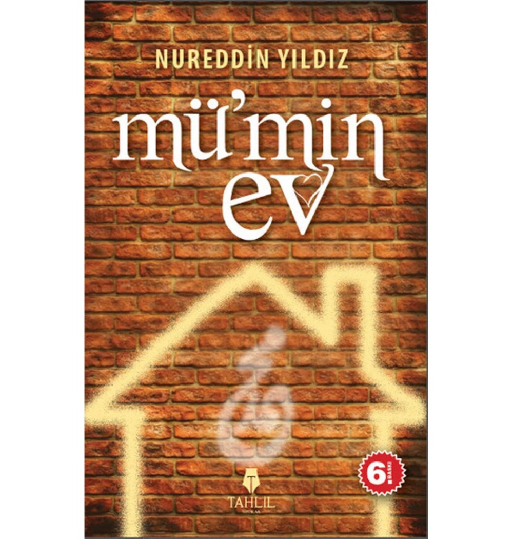 Mümin Ev    Nureddin Yıldız   Tahlil