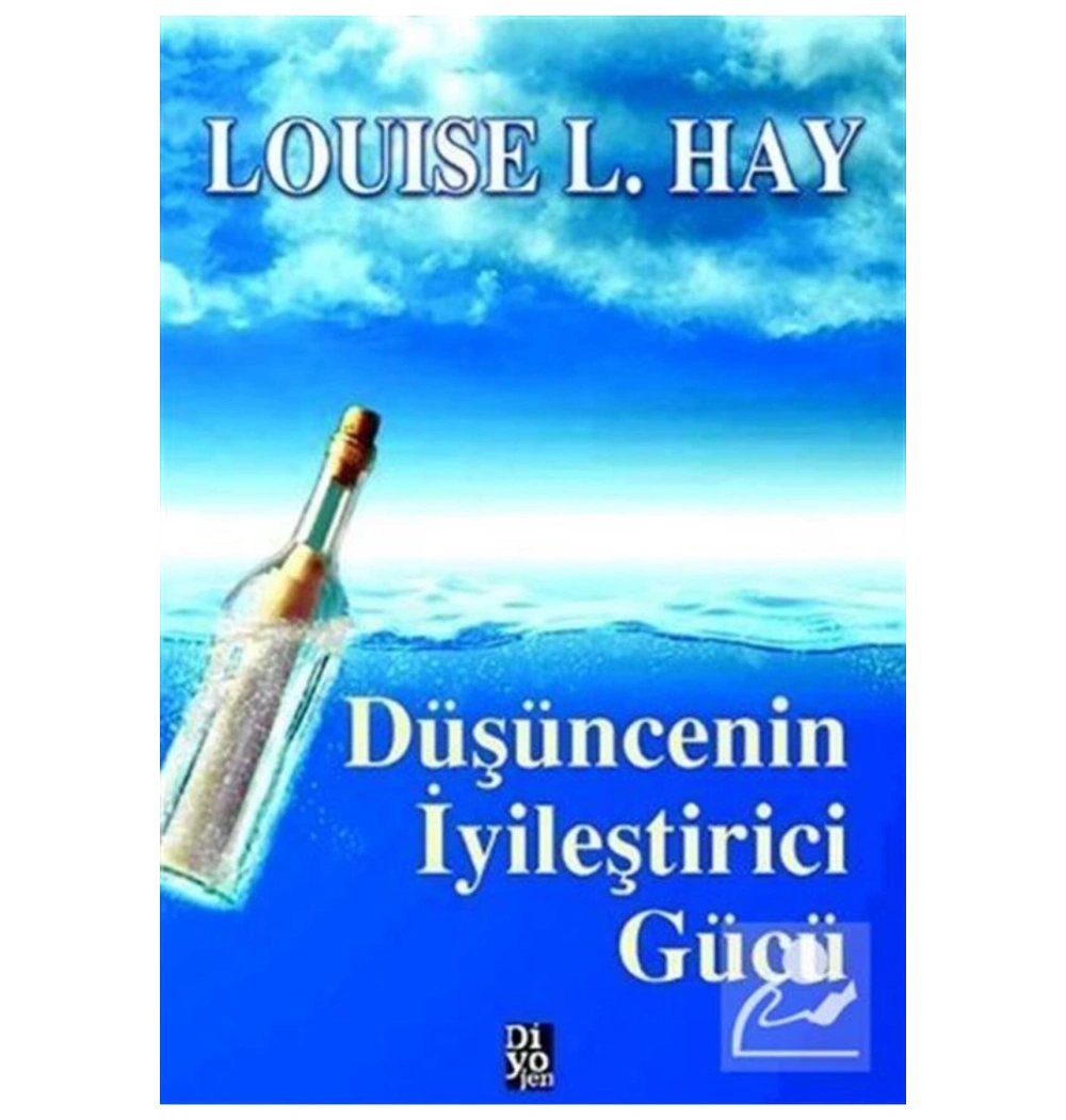 Düşüncenin İyileştirici Gücü Louıse Hay Diyojen