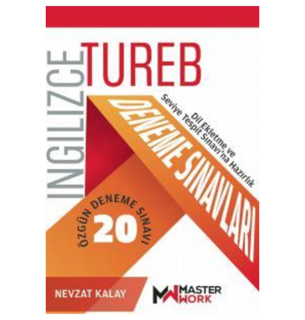 Tureb İngilizce 20 Özgün Deneme Sınavı  Master Work  Nevzat Kalay