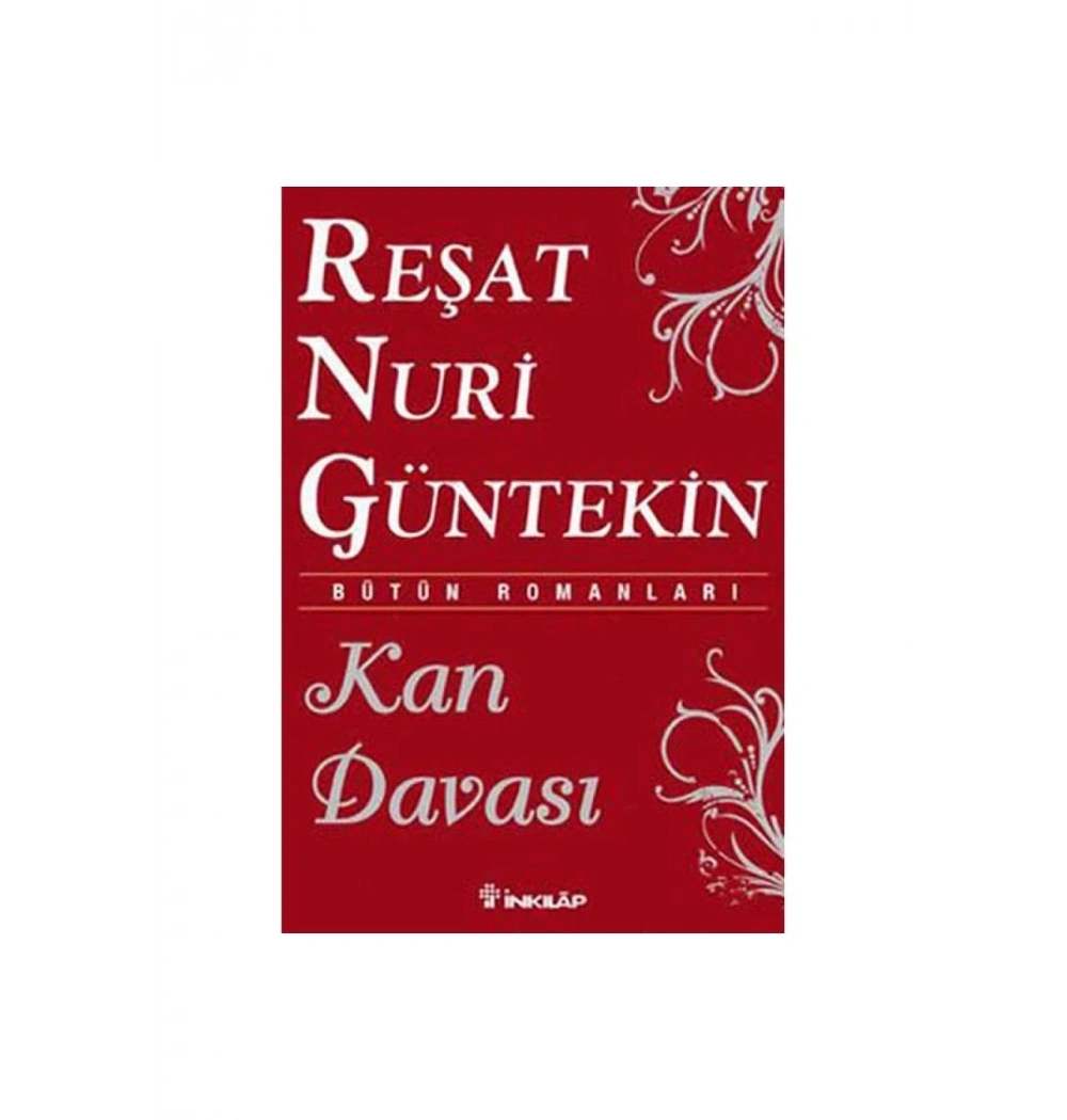 Kan Davası R.Nuri Güntekin İnkılap