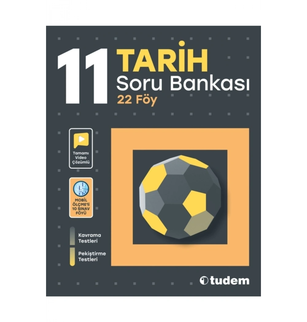 Tudem 11.Sınıf Tarih Soru Bankası 22 Föy
