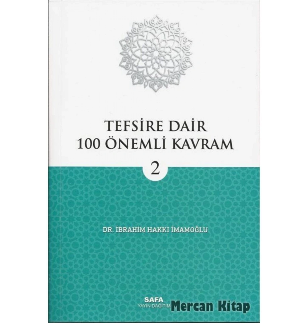 Tefsire Dair 100 Önemli Kavram 2  İ.Hakkı İmamoğlu  Safa Yayın