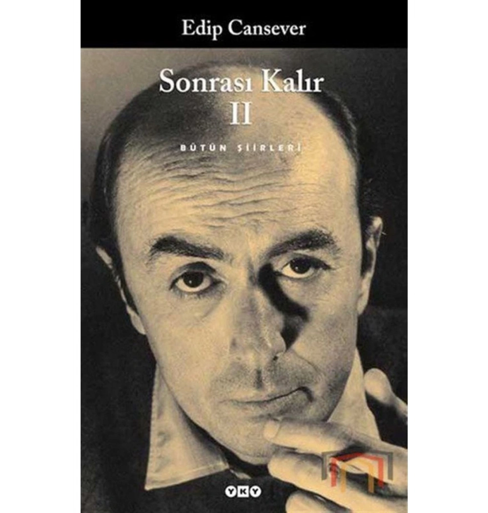 Sonrası Kalır 2 Bütün Şiirleri Edip Cansever Yapı Kredi