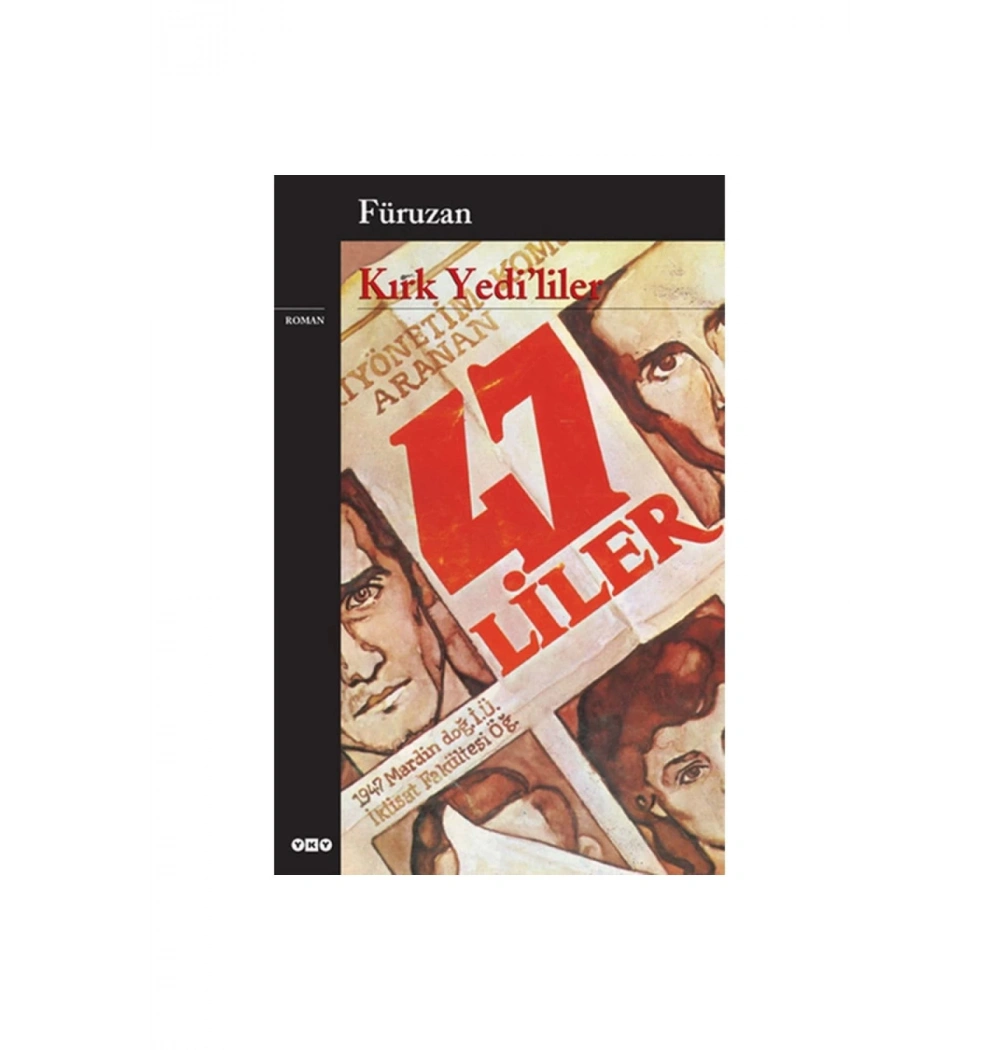 Kırk Yedililer Füruzan Yapı Kredi