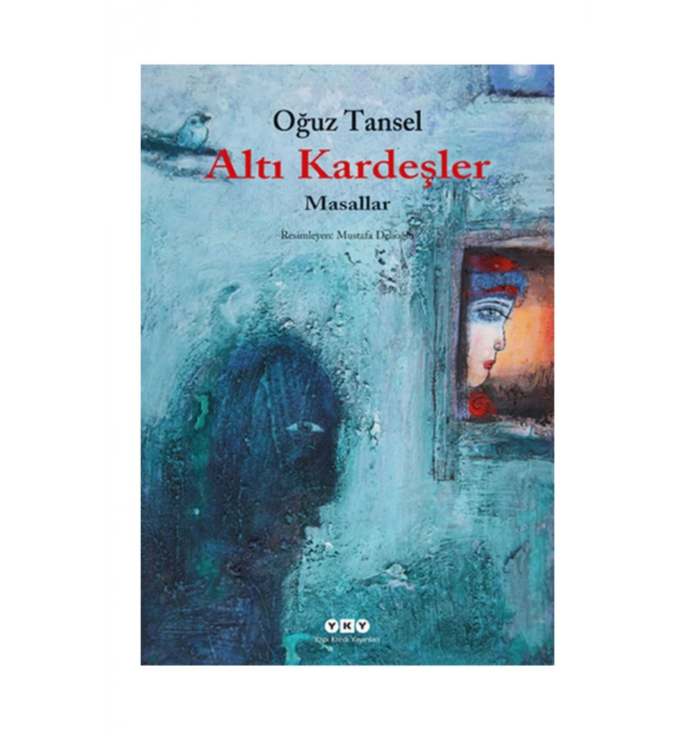 Altı Kardeşler Masallar Oğuz Tansel Yapı Kredi