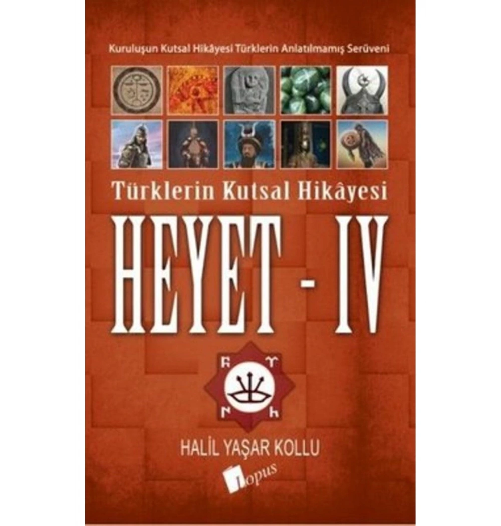 Heyet 4  Türklerin Kutsal Hikayesi Halil Yaşar Kollu   Lopus
