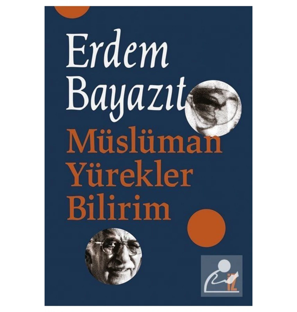 Müslüman Yürekleri Bilirim  Erdem Bayazıt  İz Yayın
