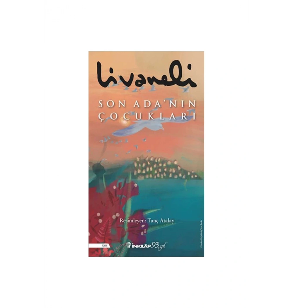 Son Adanın Çocukları  Livaneli  İnkilap