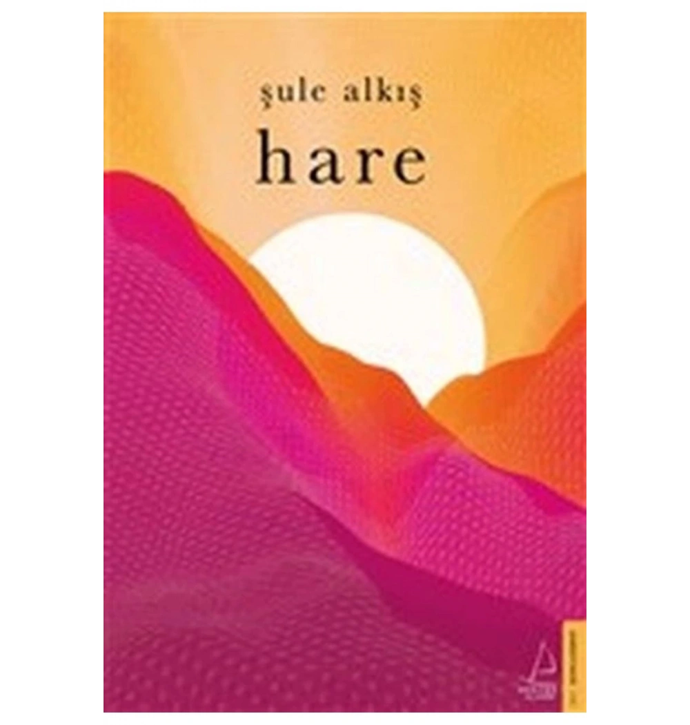 Hare  Şule Alkış  Destek Yayın