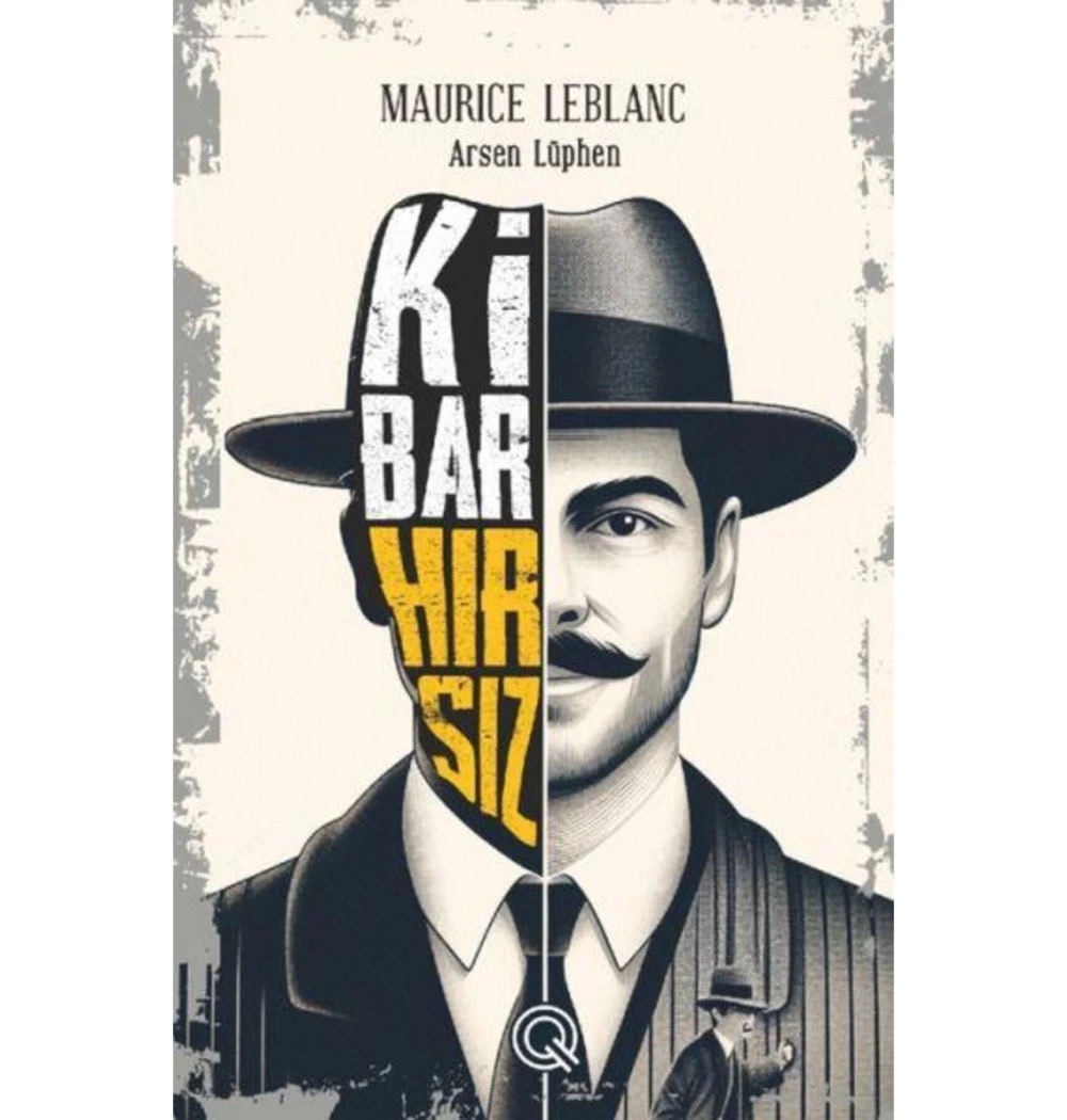 Arsen Lüpen Kibar Hırsız Maurıce Leblanc Q Yayınları