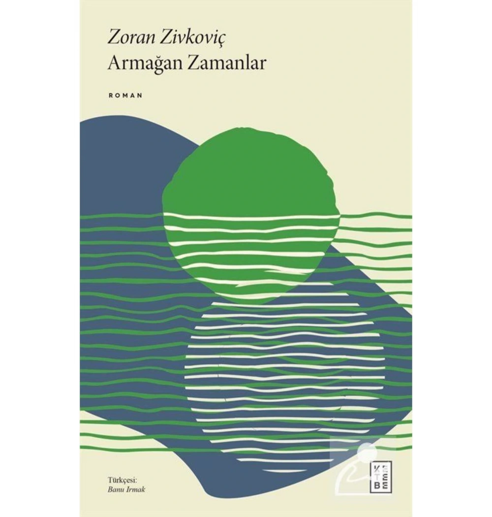 Armağan Zamanlar  Zoran Zirkoviç  Ketebe