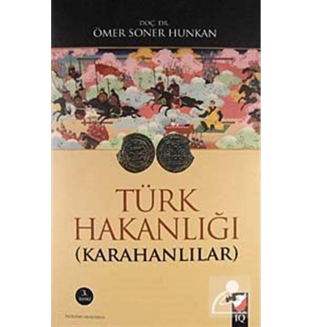 Türk Hakanlığı  Karahanlılar  Ömer Soner  Iq Yayın