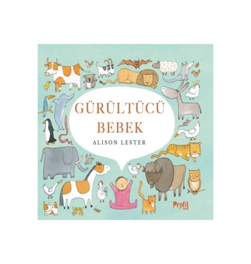 Gürültücü Bebek Alison Lester Profil Çocuk