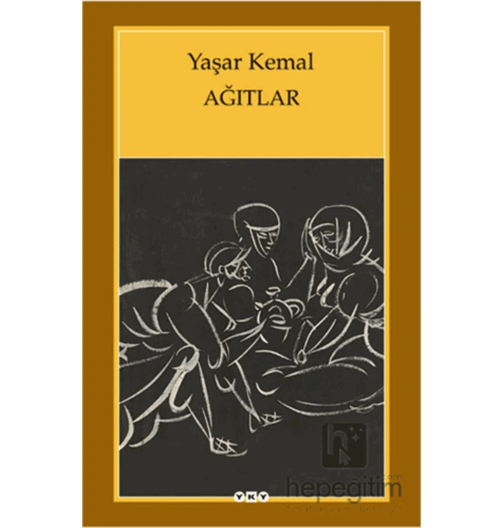 Ağıtlar   Yaşar Kemal   Yapı Kredi
