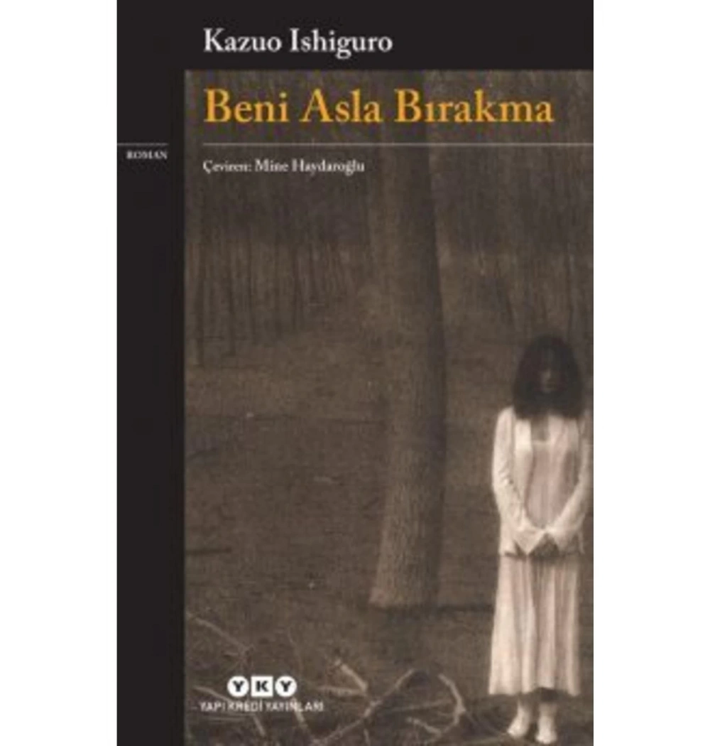 Beni Asla Bırakma K.Ishiguro Yapı Kredi