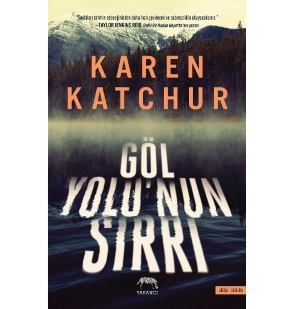 Göl Yolunun Sırrı Karen Katchur Yabancı Yayın