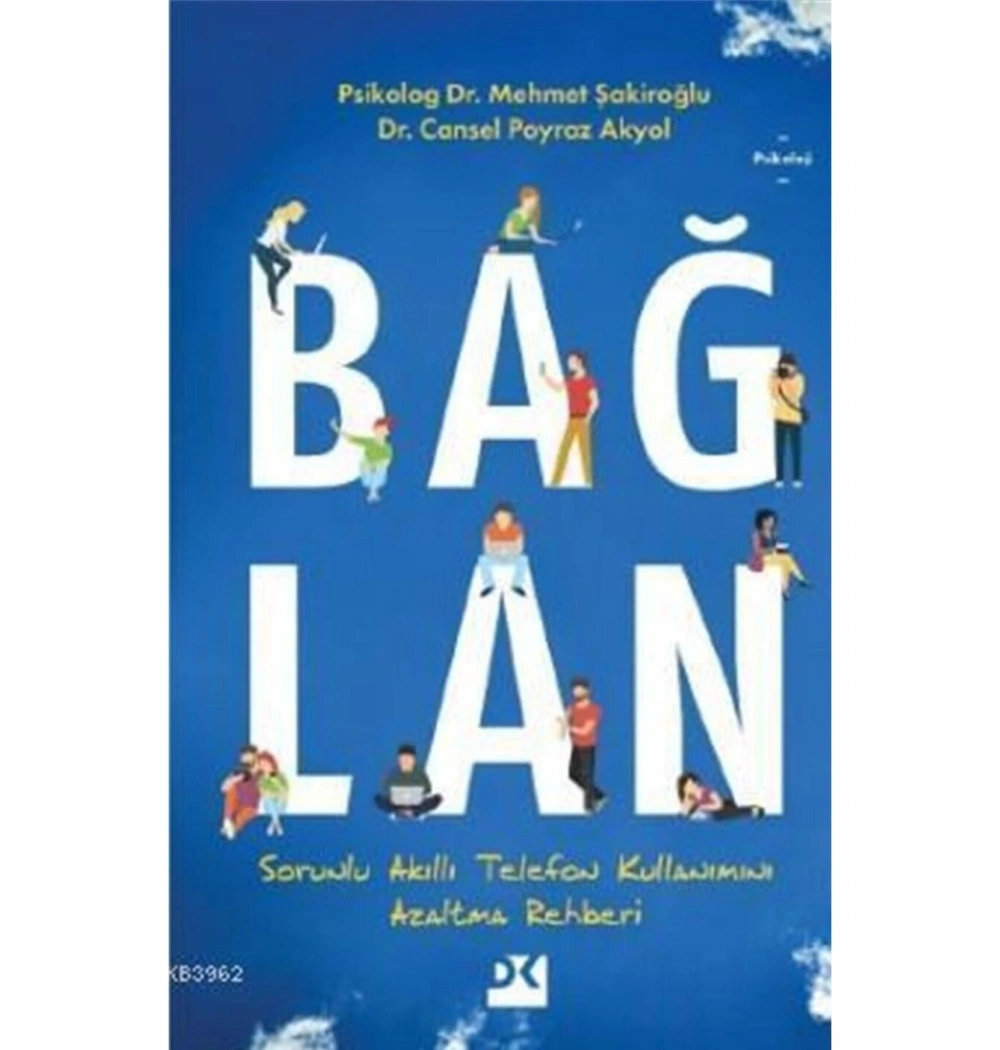 Bağlan Sorunlu Akıllı Telefon Kullanımını Azaltma Rehberi Doğan Kitap