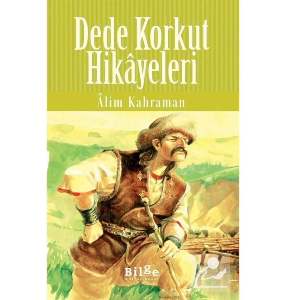 Dede Korkut Hikayeleri   Bilge